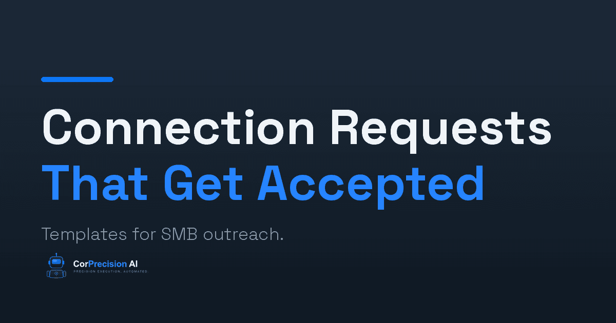 LinkedIn Connection Request Templates That Actually Get Accepted (For SMB Outreach)